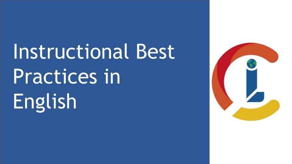 Instructional Best Practices for English