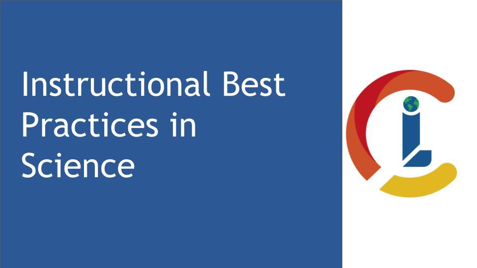 Instructional Best Practices for Science