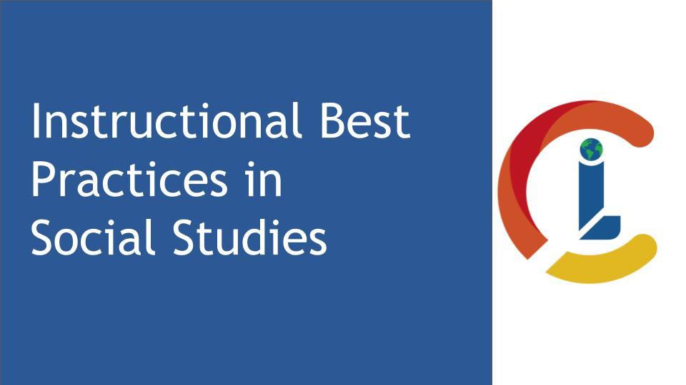 Instructional Best Practices for Social Studies