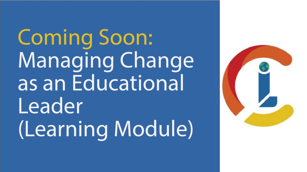Managing Change as an Educational Leader (Learning Module)