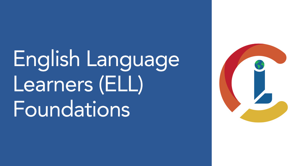 English Language Learners (ELL) Foundations