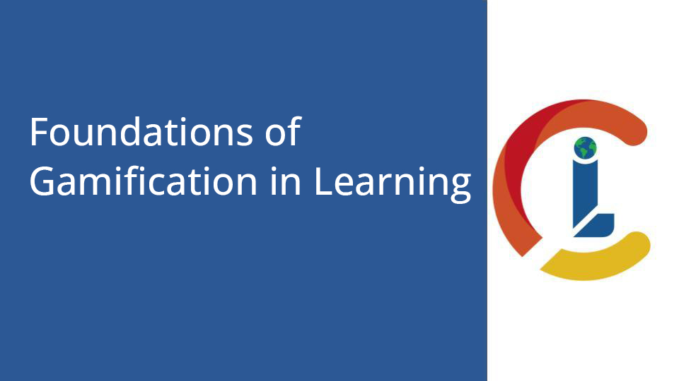 Foundations of Gamification in Learning