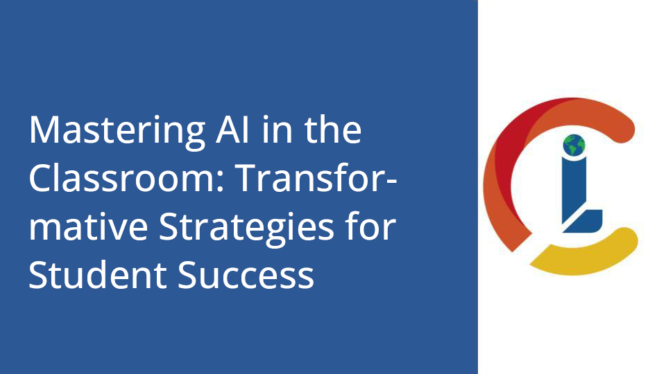 Mastering AI in the Classroom: Transformative Strategies for Student Success
