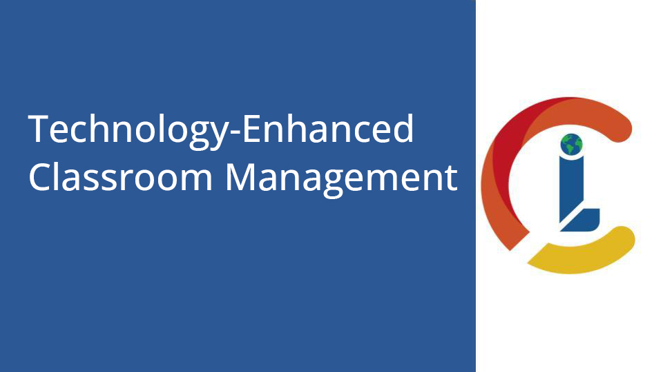 Technology-Enhanced Classroom Management