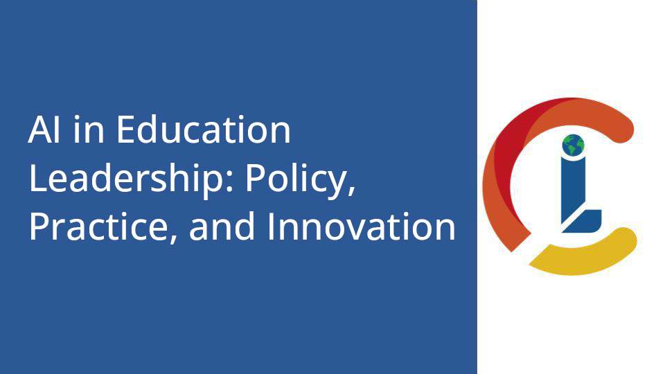 AI in Education Leadership: Policy, Practice, and Innovation
