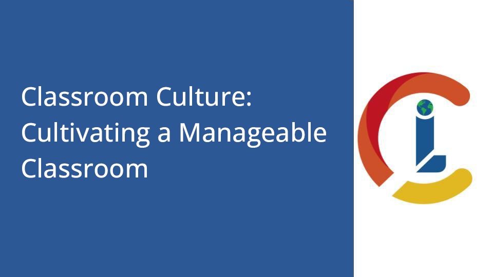 Flex - Classroom Culture: Cultivating a Manageable Classroom